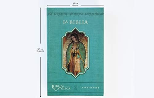 La Biblia Católica con Virgen de Guadalupe. Tamaño grande, edición letra grande / The Catholic Bible in Spanish with the Virgin of Guadalupe (Spanish Edition) by Biblia de América