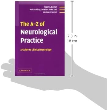 The A-Z of Neurological Practice: A Guide to Clinical Neurology by Roger A. Barker