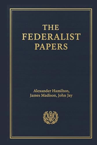 The Federalist Papers (Annotated) by Alexander Hamilton