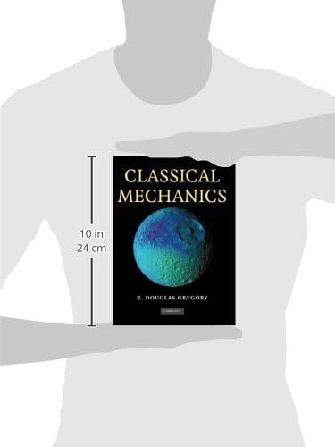 Classical Mechanics by R. Douglas Gregory