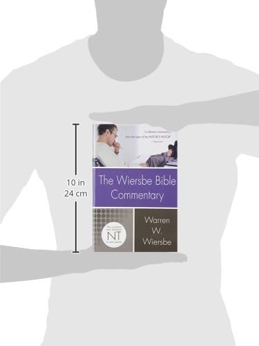 Wiersbe Bible Commentary NT by Warren W. Wiersbe