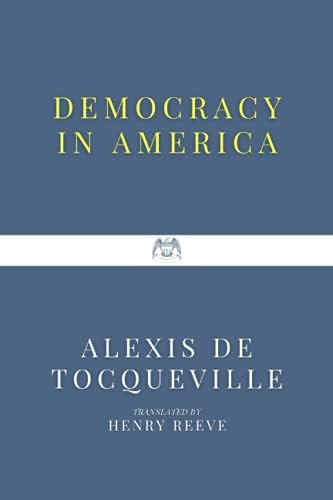 Democracy in America by Alexis de Tocqueville