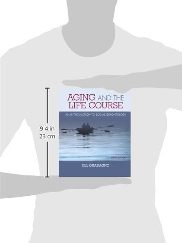 Aging and the Life Course: An Introduction to Social Gerontology by Jill Quadagno