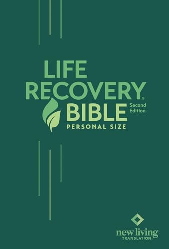 NLT Life Recovery Bible, Second Edition, Personal Size (Softcover): Addiction Bible Tied to 12 Steps of Recovery for Help with Drugs, Alcohol, Personal Struggles - With Meeting Guide by New Living Translation