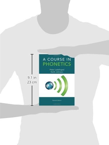 A Course in Phonetics by Peter Ladefoged