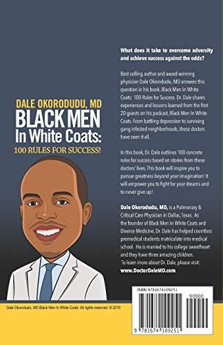Black Men In White Coats: 100 Rules for Success! (The Physician’s Path Collection) by Dr. Dale Okorodudu