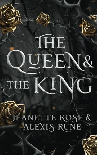 The Queen & The King: A Hades & Persephone Retelling (Love and Fate) by Alexis Rune