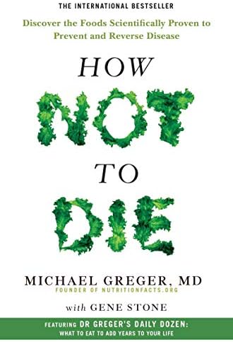 How Not To Die & How Not To Die Cookbook 2 Books Bundle Collection Set by Michael Greger M.D. by Michael Greger