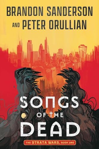 Songs of the Dead (The Strata Wars) by Brandon Sanderson