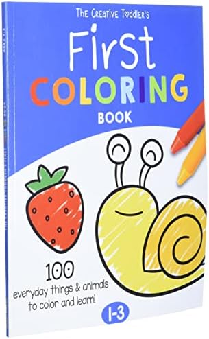 The Creative Toddler’s First Coloring Book Ages 1-3: 100 Everyday Things and Animals to Color and Learn | For Toddlers and Kids ages 1, 2 & 3 (US Edition) by Imagi Press