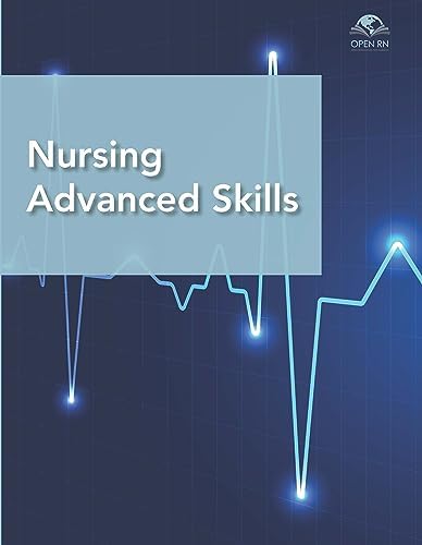 Nursing Advanced Skills by Open RN