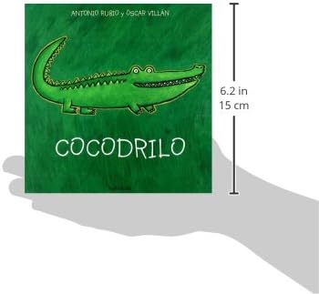 Cocodrilo (De La Cuna a La Luna) (Spanish Edition) by Antonio Rubio