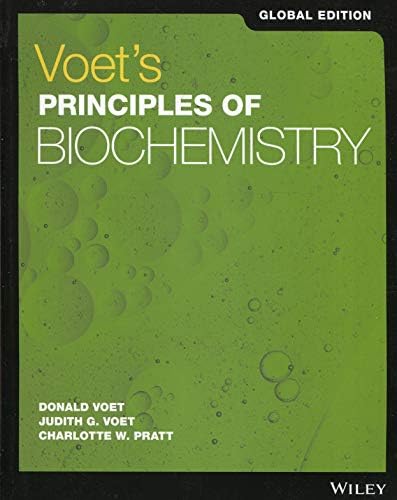 Voet's Principles of Biochemistry, Global Edition by Donald Voet