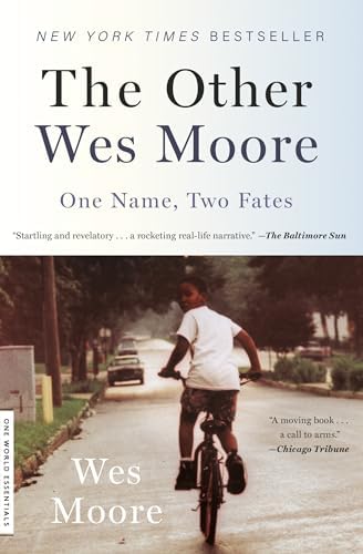 The Other Wes Moore: One Name, Two Fates (One World Essentials) by Wes Moore