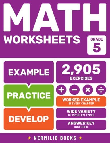 5th Grade Math Worksheets: Addition, Subtraction, Multiplication, and Division Timed Tests for Kids Ages 9-11 (Nermilio Grade 5 Math Series) by Nermilio Books