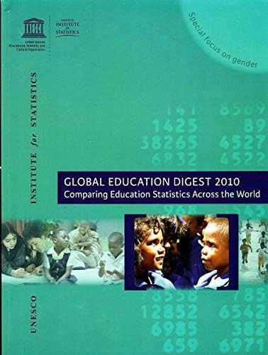 Global Education Digest: Comparing Education Statistics Across The World: Unesco Reference Works: 2010 by UNESCO