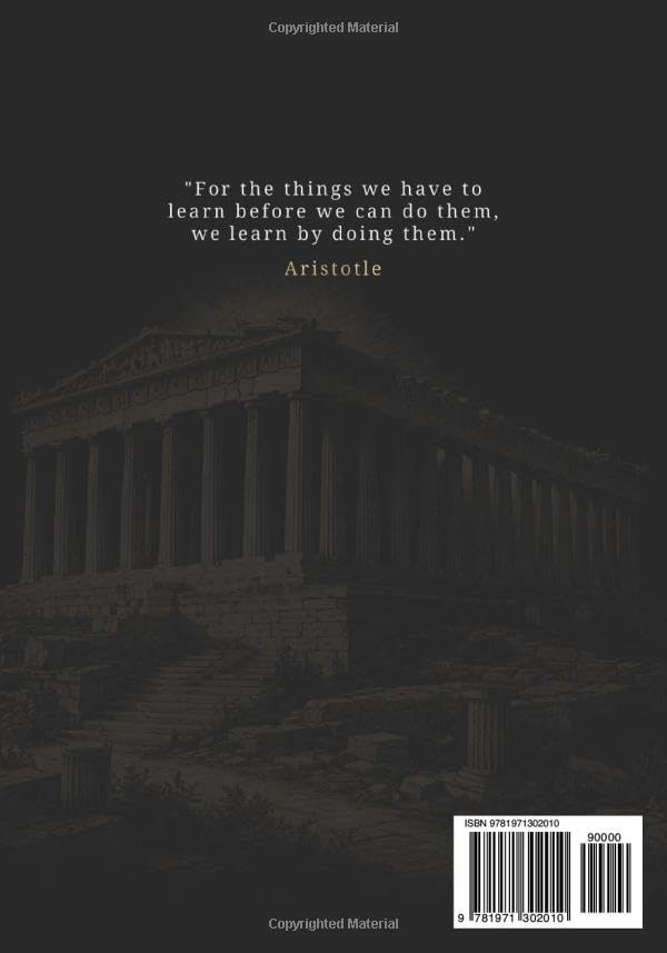 Nicomachean Ethics Aristotle - Complete Edition: The New Modern English Translation (Translated and Annotated) - Timeless Lore by Aristotle