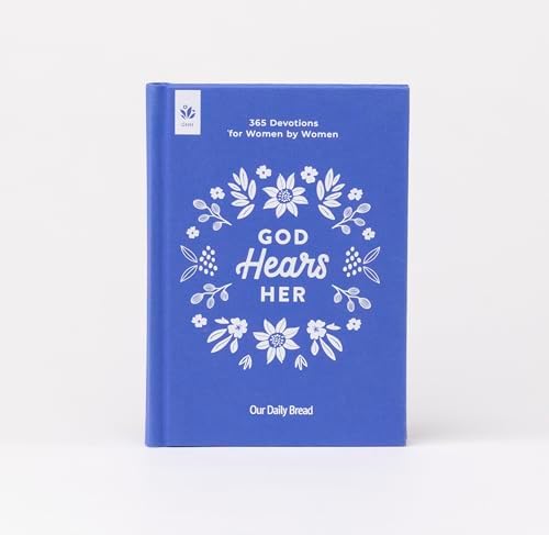 God Hears Her: 365 Devotions for Women by Women by Our Daily Bread