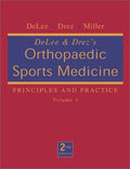 DeLee & Drez's Orthopaedic Sports Medicine: Principles and Practice, 2-Volume Set by Jesse C. DeLee MD