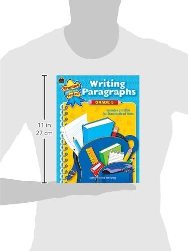 Writing Paragraphs Grade 5: Writing Paragraphs Grade 5 (Practice Makes Perfect) by Wanda Kelly