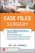Case Files Surgery, Third Edition (LANGE Case Files) by Eugene Toy