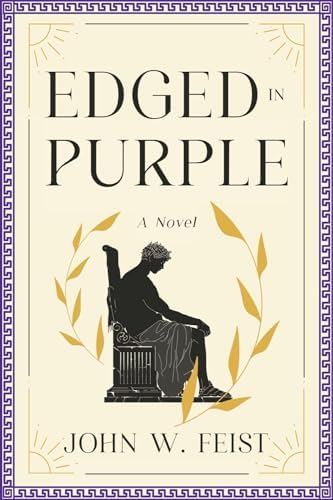 Edged In Purple: A Novel by John W. Feist