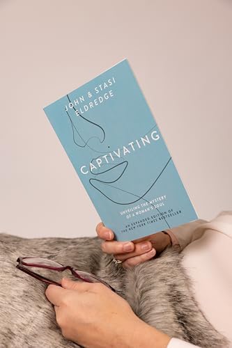 Captivating Expanded Edition: Unveiling the Mystery of a Woman's Soul by John Eldredge