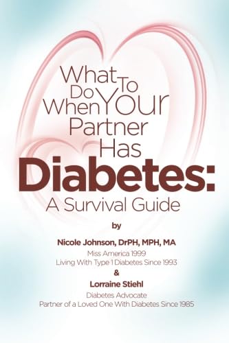 What To Do When Your Partner Has Diabetes: A Survival Guide by Nicole Johnson