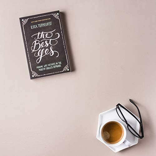The Best Yes: Making Wise Decisions in the Midst of Endless Demands by Lysa TerKeurst