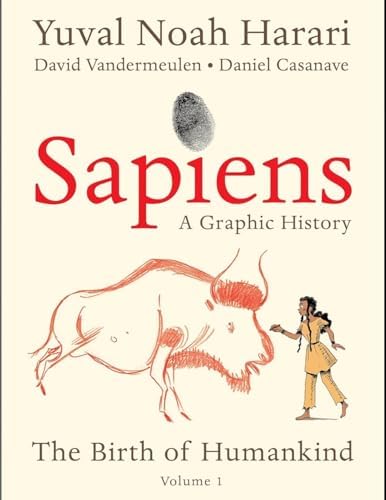 Sapiens: A Graphic History Complete 3 Books Collection Set by Yuval Noah Harari by Yuval Noah Harari