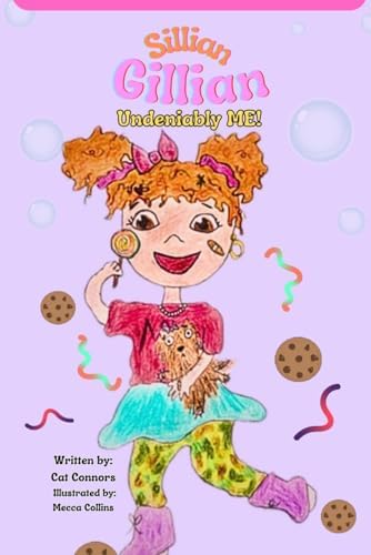 Sillian Gillian: Undeniably Me by Cat Connors