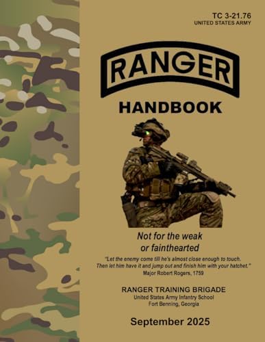 Ranger Handbook: TC 3.21-76, Sept 2025 Edition by Department of the Army