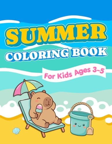 Summer Coloring Book for Kids Ages 3–5: Big & Easy Beach Coloring Pages for Preschoolers with Cute Animals & Fun Summer Scenes by Nina Heynes