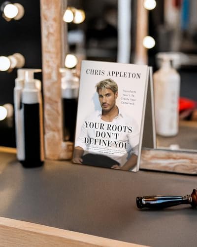 Your Roots Don't Define You: A Motivational Guide to Self Esteem and Personal Transformation by Chris Appleton