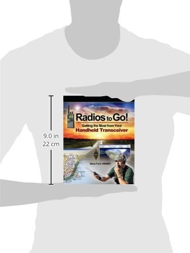 Radios to Go!: Getting the Most from Your Handheld Transceiver by Steve Ford