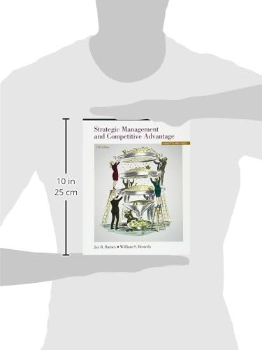 Strategic Management and Competitive Advantage: Concepts and Cases (5th Edition) by Jay B. Barney