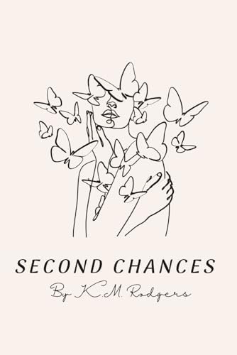 Second Chances by K.M. Rodgers