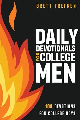 Daily Devotionals for College Men: 100 Devotions for College Boys (Becoming Biblical Hybrid) by Brett Trefren