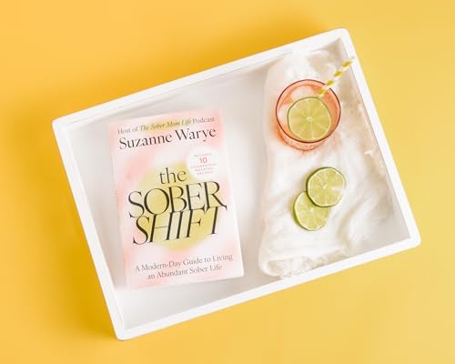 The Sober Shift: An Empowering Exploration of Sobriety, Parenting, and the Joys of Alcohol-Free Living by Suzanne Warye