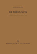Die Marktunion: Eine betriebswirtschaftliche Wende (German Edition) by Reinhold Henzler