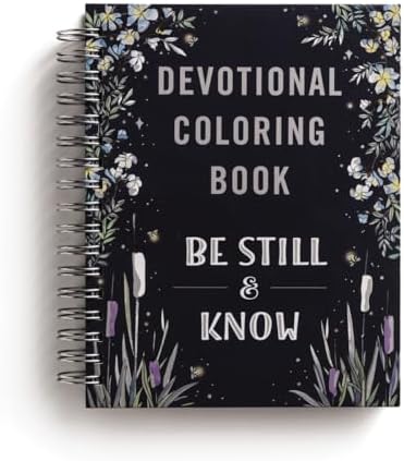 Be Still and Know: Devotional Adult Coloring Book (75 Daily Devotions and Coloring Pages to Pause Your Busy Life) – The Perfect Gift for Christian Women (Faith Inspired Creativity) by DaySpring