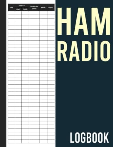 Ham Radio Log Book: Logbook for Ham Radio Operators, Amateur Ham Radio Station Log Book, Ham Radio Contact Keeper, Amateur Radio Operator Station Log Book, Size 8.5 x 11 inches by chaiba publishing