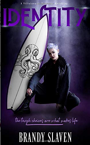 Identity (A Villainously Romantic Retelling) by Brandy Slaven