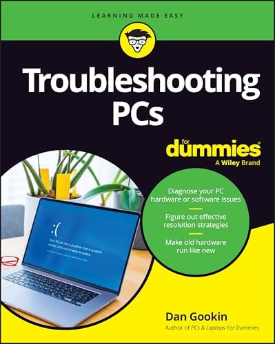 Troubleshooting PCs For Dummies (For Dummies (Computer/Tech)) by Dan Gookin