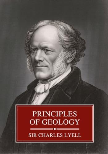 Principles of Geology: The Complete Three Volumes with Original Illustrations by Sir Charles Lyell