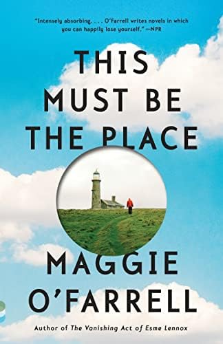 Maggie O'Farrell 8 Books Collection Set (This Must Be the Place, After You'd Gone, The Distance Between Us, The Hand That First Held Mine, My Lover's Lover & More) by Maggie O'Farrell