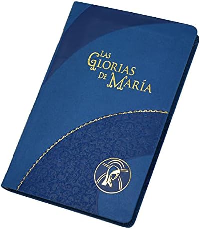 Las Glorias de MarÌa [Imitation Leather] Catholic Book Publishing Corporation (Spanish Edition) by Catholic Book Publishing Corporation