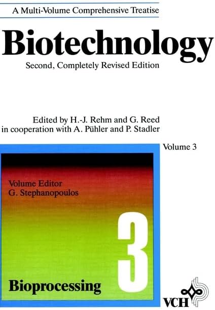 Biotechnology, 2E, Vol. 3, Bioprocessing by G. Stephanopoulos