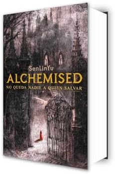 Alchemised (Edición especial, tapa dura) / Alchemised (Special Edition, Hardcover) (Spanish Edition) by SenLinYu