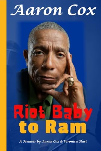 Aaron Cox: Riot Baby to Ram by Cox and Hart